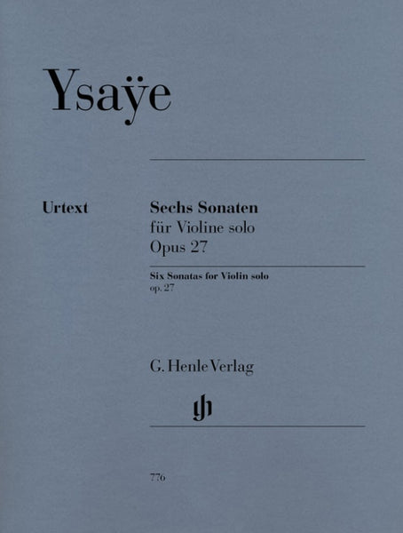 6 Sonatas for Violin Solo, Op. 27 – Eugène Ysaÿe