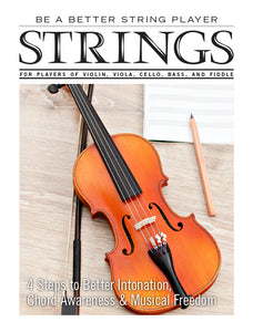 Be a Better String Player – 4 Steps to Better Intonation, Chord Awareness & Musical Freedom