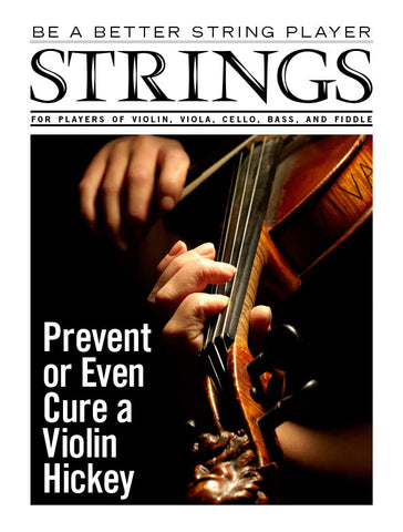 How to be a Better String Player – Prevent or Even Cure a Violin Hickey