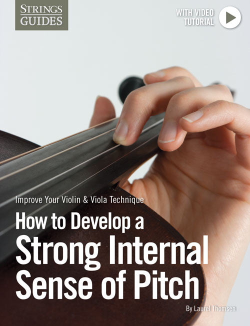 Improve Your Violin & Viola Technique: How to Develop a Strong Internal Sense of Pitch