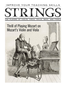 Improve Your Teaching Skills:  Thrill of Playing Mozart on Mozart’s Violin and Viola