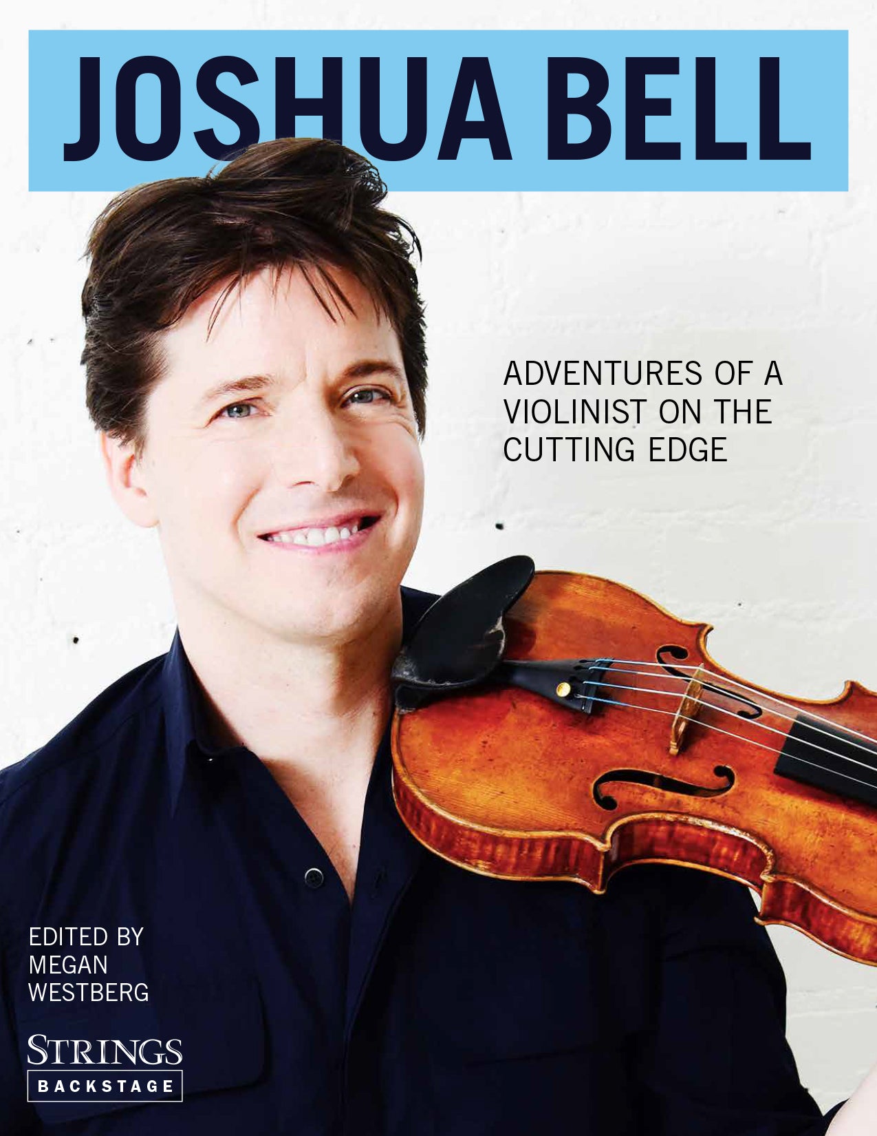 Joshua Bell: Adventures of a Violinist on the Cutting Edge