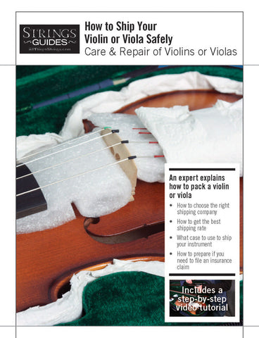 Care and Repair of Violins or Violas: How to Ship Your Violin or Viola Safely