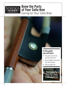 Caring for Your Cello Bow: Know the Parts of Your Cello Bow