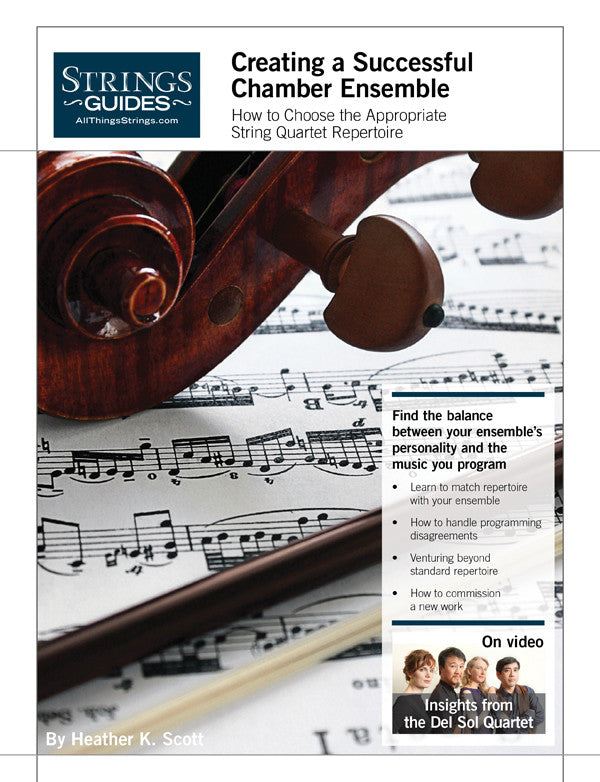 Creating a Successful Chamber Ensemble: How to Choose the Appropriate String Quartet Repertoire