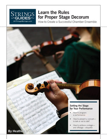 Creating a Successful Chamber Ensemble: Learn the Rules for Proper Stage Decorum
