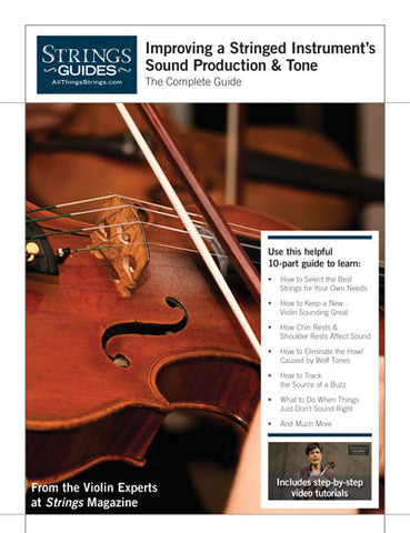 Improving a Stringed Instrument's Sound Production & Tone: Complete Edition