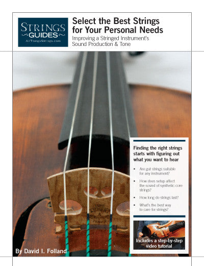 Improving a Stringed Instrument's Sound Production & Tone: How to Sele ...