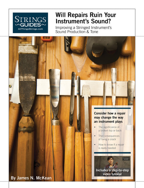 Improving a Stringed Instrument's Sound Production & Tone: Will Repair ...