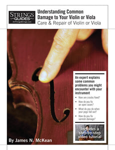 Care and Repair of Violins or Violas: Understanding Common Damage to Your Violin or Viola