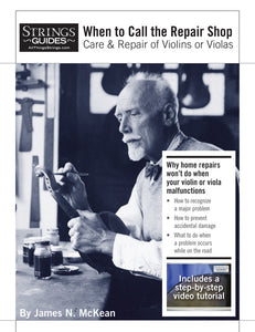 Care and Repair of Violins or Violas: When to Call the Repair Shop